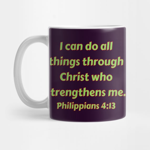 Bible Verse Philippians 4:13 by Prayingwarrior